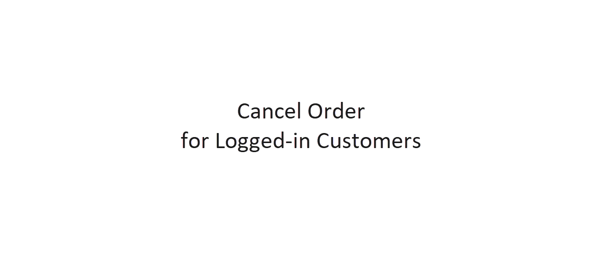 Magento 2 Cancel Order Extension, Cancel Order Frontend